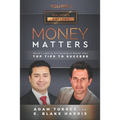 Money Matters: World's Leading Entrepreneurs Reveal Their Top Tips To Success (Real Estate Vol.2 - Edition 4) - Paperback