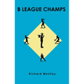 B League Champs - Paperback