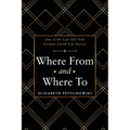 Where From and Where To: One of the Last Self-Told German Jewish Life Stories - Paperback