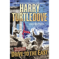 Drive to the East (Settling Accounts, Book Two) - Paperback
