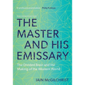 The Master and His Emissary: The Divided Brain and the Making of the Western World - Paperback