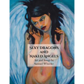 Sexy Dragons and Naked Angels - Paperback