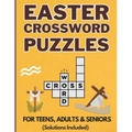 Easter Crossword Puzzles: Christian Easter Themed Crossword Book for Teens, Adults and Seniors Large-Print Cross Words Puzzle Book With Full Solution - Paperback