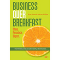 Business Over Breakfast Vol. 1: Fresh thinking to help you build a healthy, vibrant business - Paperback