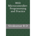 8051 Microcontroller- Programming and Practice - Paperback