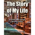 The Story of My Life: A simple do-it-yourself personal history. - Paperback