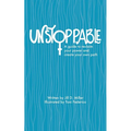 Unstoppable: A guide to reclaiming power and creating your own path - Paperback