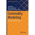 Commodity Marketing: Strategies, Concepts, and Cases - Hardcover