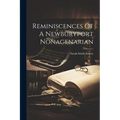 Reminiscences Of A Newburyport Nonagenarian - Paperback