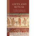 Gifts and Ritual: The Charismata of Romans 12: 6-8 in the Context of Roman Religion - Hardcover