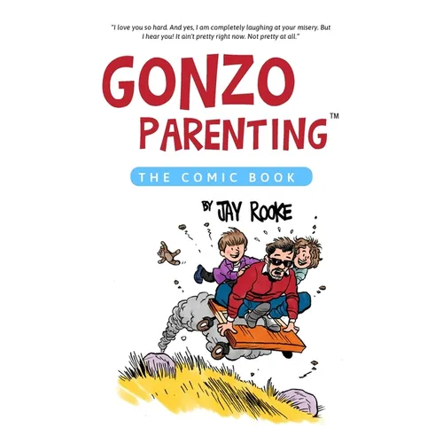 Gonzo Parenting: The Comic Book - Paperback