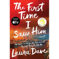 The First Time I Saw Him (a Reese Witherspoon Book Club Pick) - Hardcover
