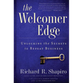 The Welcomer Edge: Unlocking the Secrets to Repeat Business - Paperback