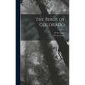 The Birds of Colorado - Hardcover