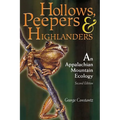 Hollows, Peepers, and Highlanders: An Appalachian Mountain Ecology - Paperback