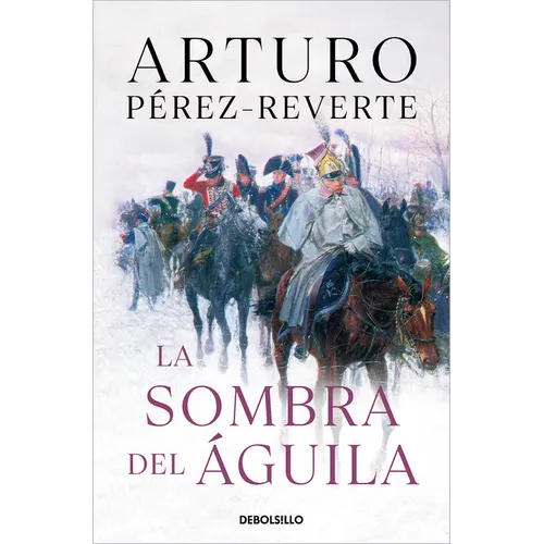 La Sombra del Águila/ The Shadow of the Eagle - Paperback