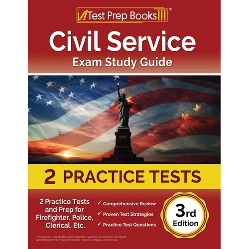 Civil Service Exam Study Guide: 2 Practice Tests and Prep for Firefighter, Police, Clerical, Etc. [3rd Edition] - Paperback