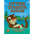 Otter Oughta Know - Hardcover