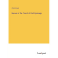 Manual of the Church of the Pilgrimage - Paperback