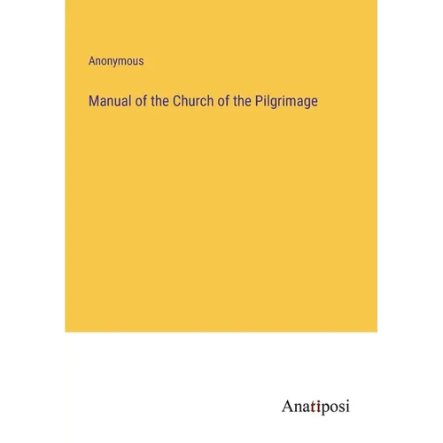 Manual of the Church of the Pilgrimage - Paperback