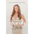 Change Your Life in 3 Minutes: The Revolutionary Method of a Multimillionairess - Paperback