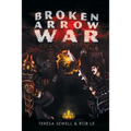 Broken Arrow War: Book 1 The Beginning - Paperback