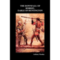 Downfall of Robert Earl of Huntingdon - Paperback