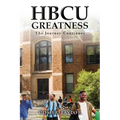 HBCU Greatness: The Journey Continues - Paperback