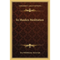 In Maiden Meditation - Paperback
