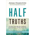 Half Truths Youth Study Book: God Helps Those Who Help Themselves and Other Things the Bible Doesn't Say - Paperback