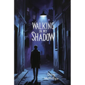 Walking in My Shadow: A reflective, intimate story of legacy, inner conflict, and the quiet acceptance of one's truest self. - Paperback