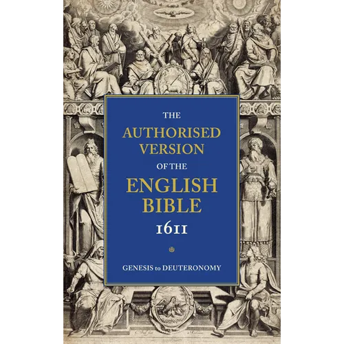 1611 Bible-KJV: Volume 1: Genesis to Deuteronomy - Paperback