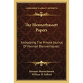 The Blennerhassett Papers: Embodying The Private Journal Of Harman Blennerhassett - Paperback