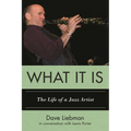What It Is: The Life of a Jazz Artist - Paperback