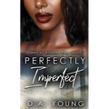 Perfectly Imperfect - Paperback