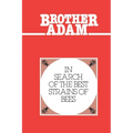 Brother Adam- In Search of the Best Strains of Bees - Paperback