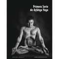 Ashtanga Yoga: La primera serie.: Las posturas, las vinyāsas y el conteo - Paperback
