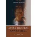 Loss of Heaven, Pains of Hell - Paperback