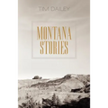Montana Stories - Paperback
