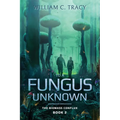 To a Fungus Unknown - Paperback