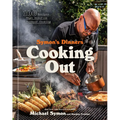 Symon's Dinners Cooking Out: 100 Recipes That Redefine Outdoor Cooking - Hardcover