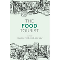The Food Tourist - Hardcover