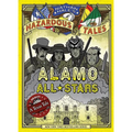 Alamo All-Stars (Nathan Hale's Hazardous Tales #6): A Texas Tale Volume 6 - Hardcover