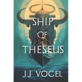 Ship of Theseus - Paperback
