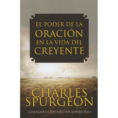 El Poder de la Oracion en la Vida del Creyente - Paperback