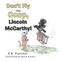 Don't Fly the Coop, Lincoln Mccarthy! - Paperback
