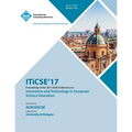 ITiCSE '17: Innovation and Technology in Computer Science Education - Paperback