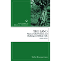 The Land: Place as Gift, Promise, and Challenge in Biblical Faith, 2nd Edition - Paperback