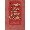 Creoles of Color in the Bayou Country - Paperback