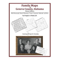 Family Maps of Geneva County, Alabama, Deluxe Edition - Paperback